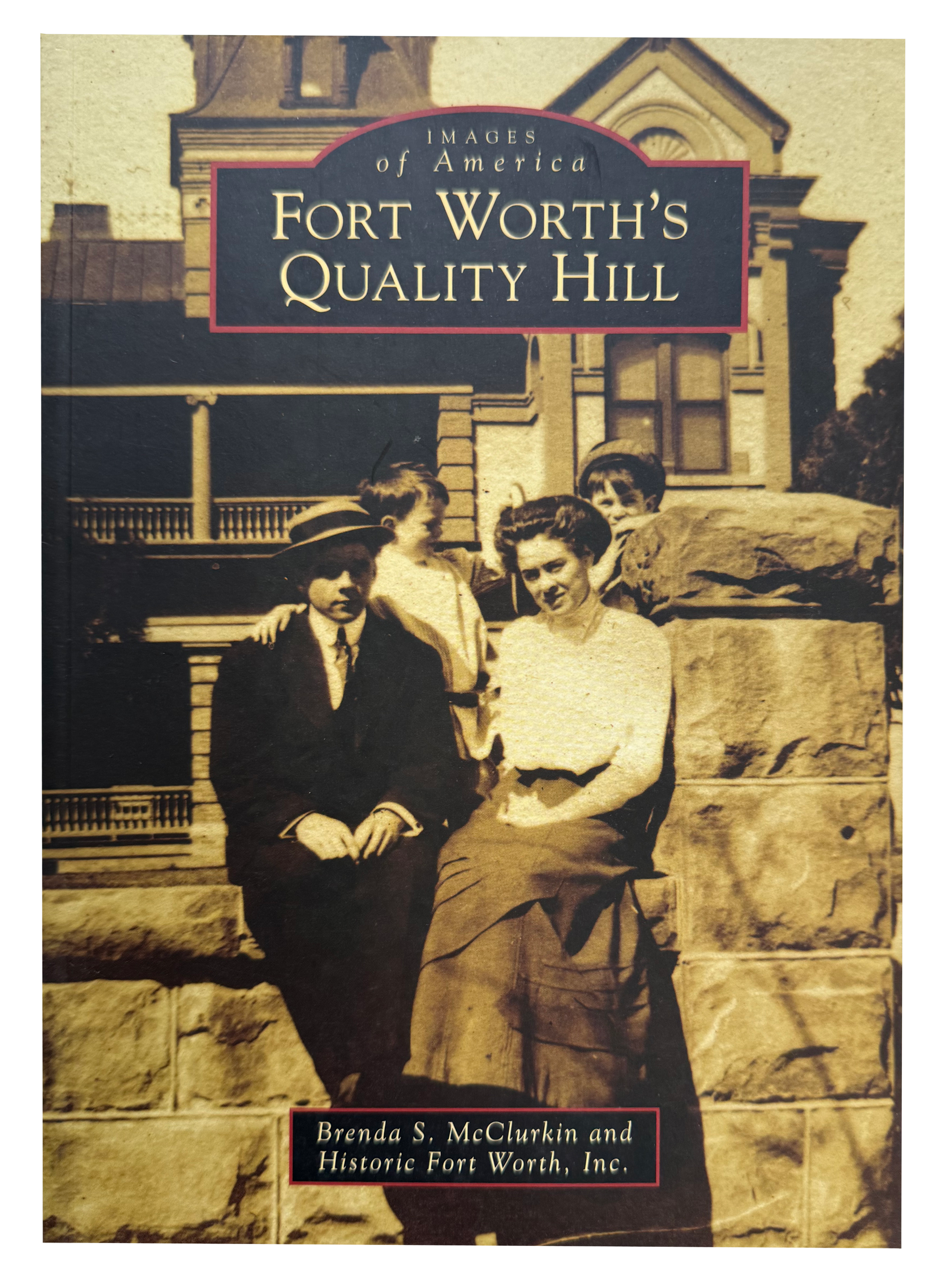 Book about Fort Worth's Quality Hill.